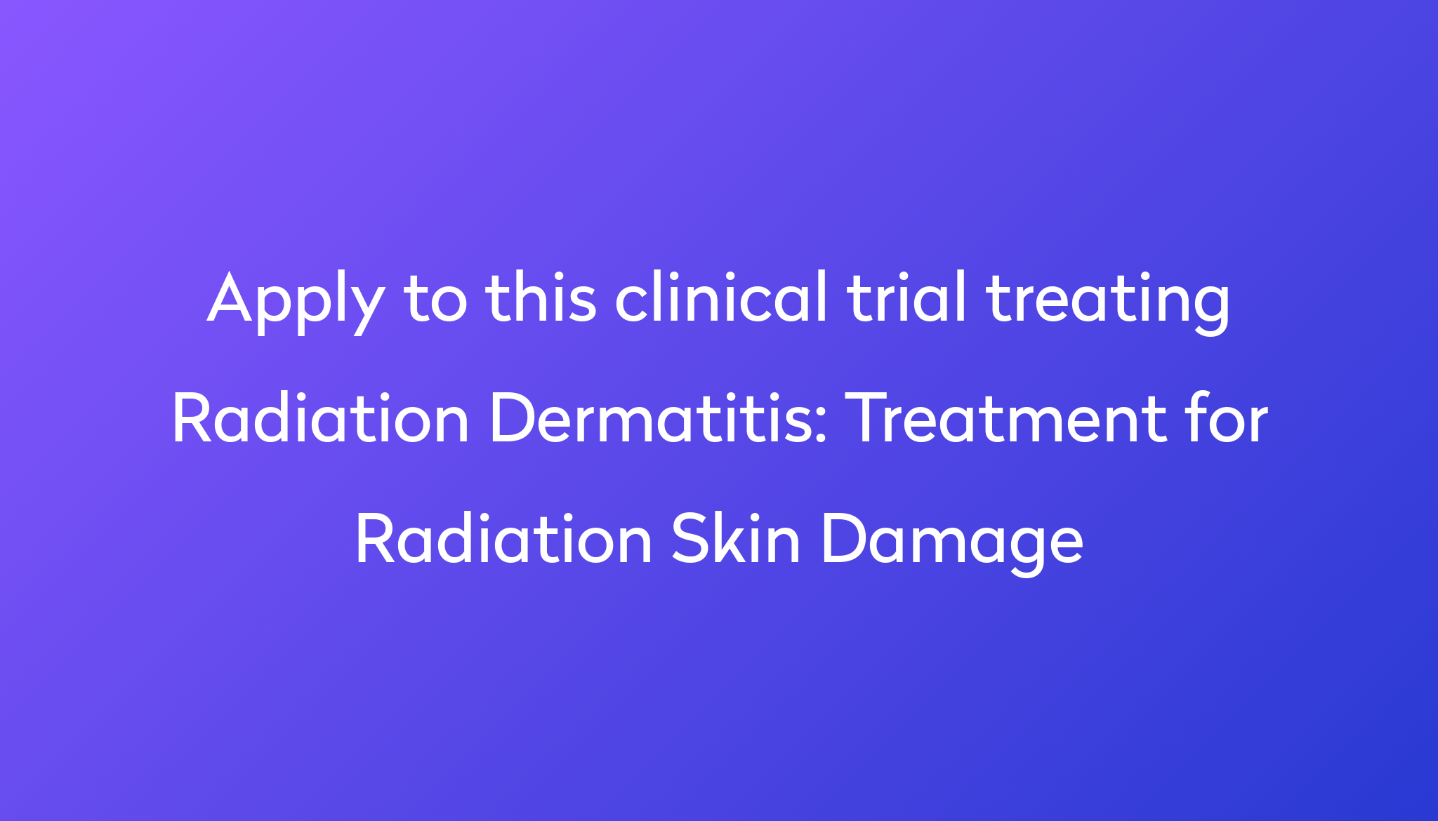 treatment-for-radiation-skin-damage-clinical-trial-2023-power